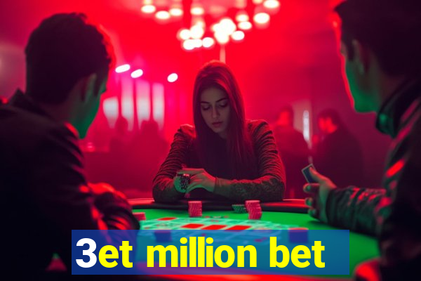 3et million bet