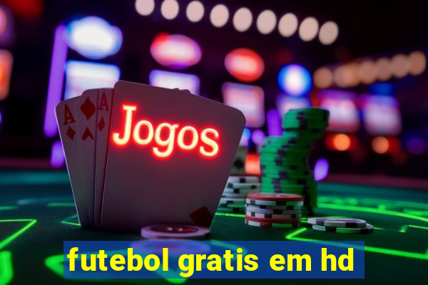 futebol gratis em hd