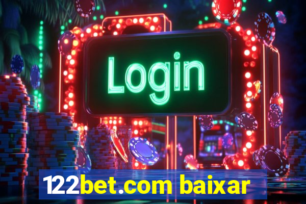 122bet.com baixar