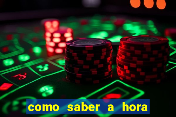 como saber a hora certa de jogar no tiger fortune