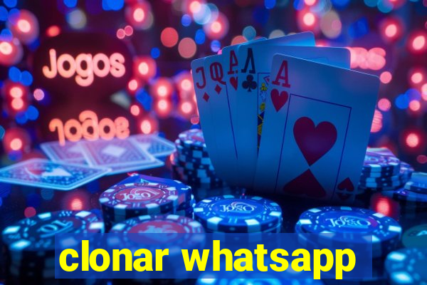 clonar whatsapp