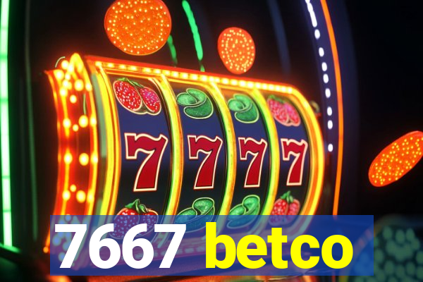 7667 betco