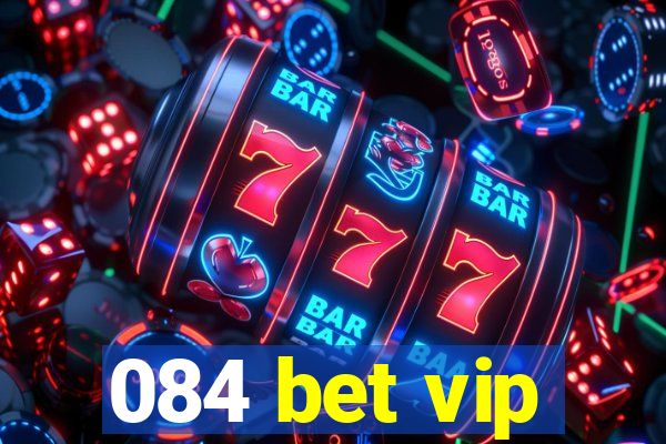 084 bet vip