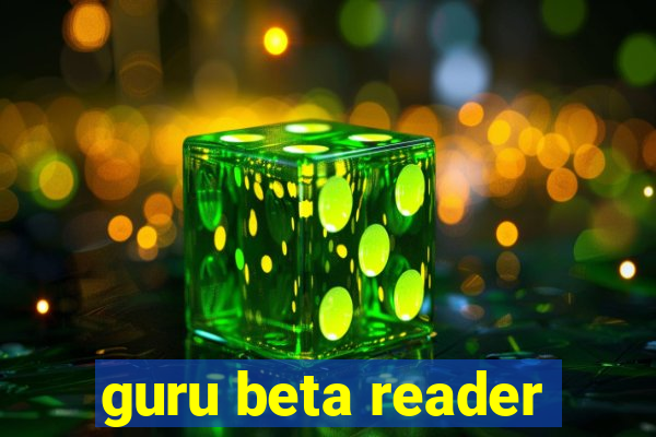 guru beta reader