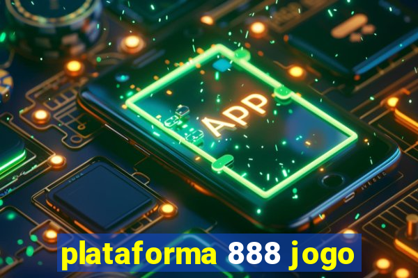 plataforma 888 jogo