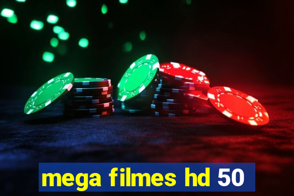 mega filmes hd 50