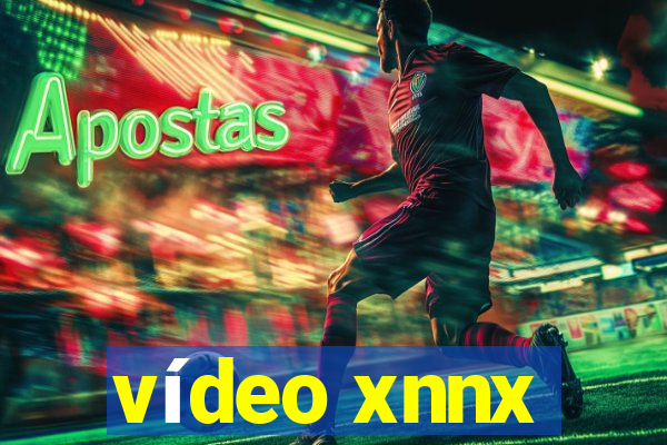 vídeo xnnx