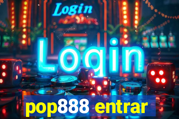 pop888 entrar