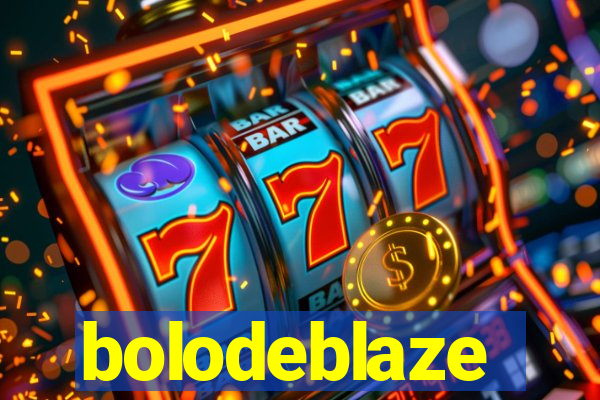 bolodeblaze