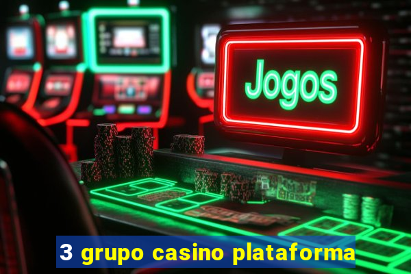 3 grupo casino plataforma