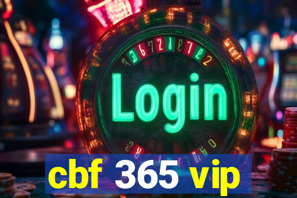 cbf 365 vip