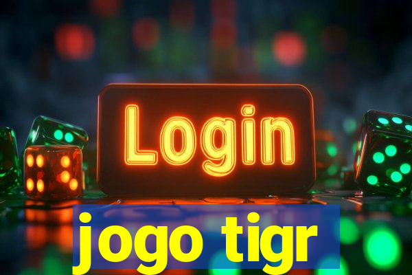 jogo tigr