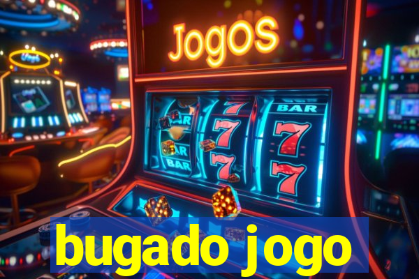 bugado jogo