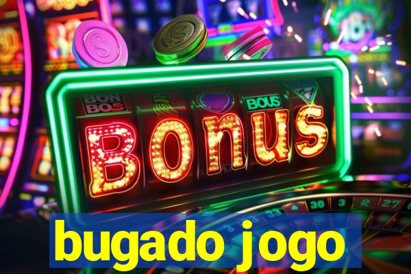 bugado jogo