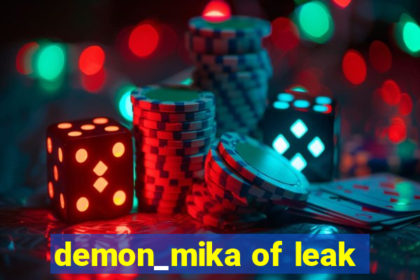 demon_mika of leak