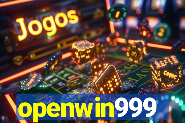 openwin999