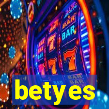 betyes