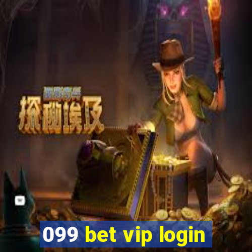 099 bet vip login