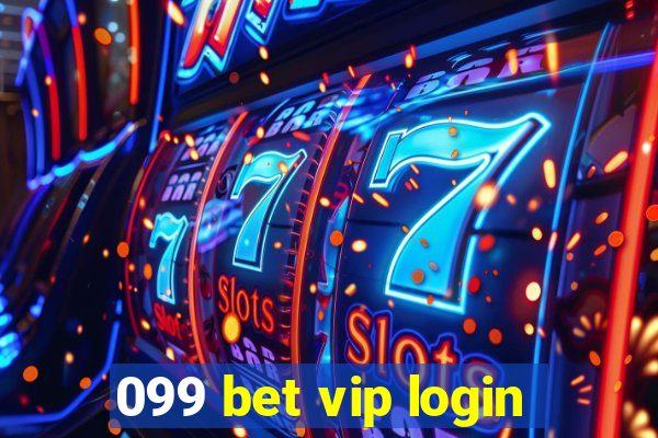 099 bet vip login