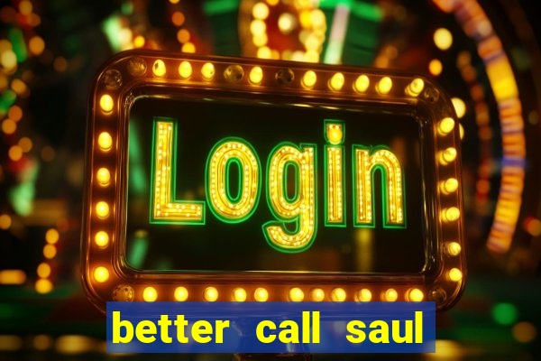 better call saul torrent dublado