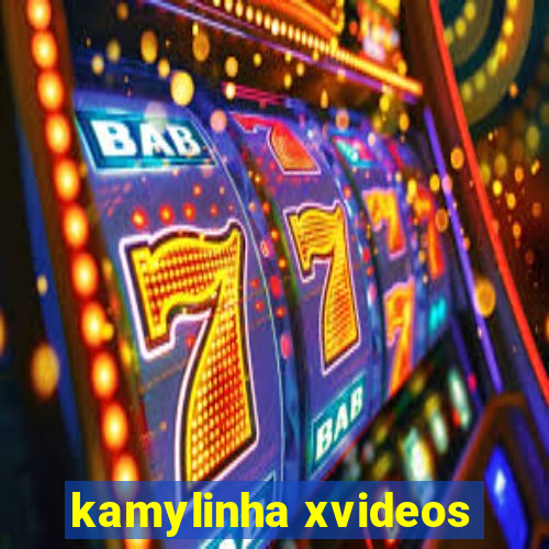 kamylinha xvideos