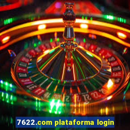 7622.com plataforma login