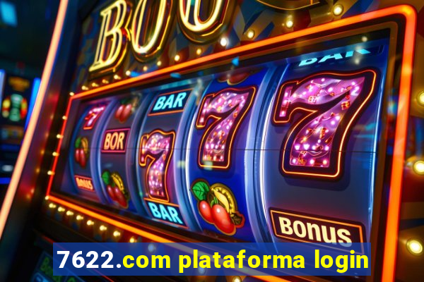 7622.com plataforma login