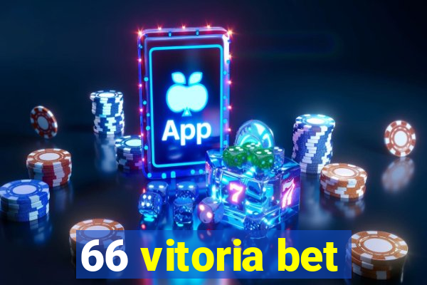 66 vitoria bet