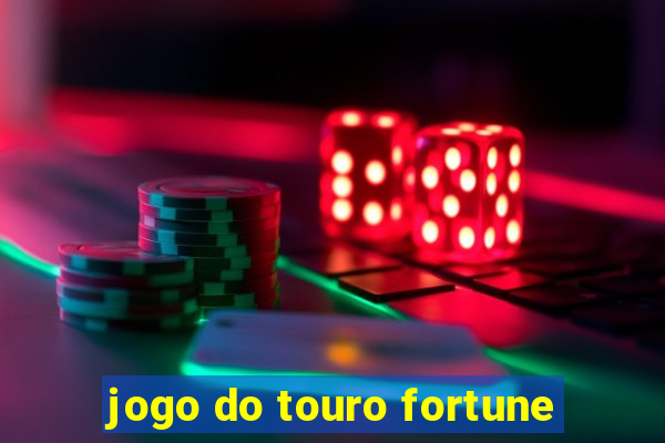 jogo do touro fortune