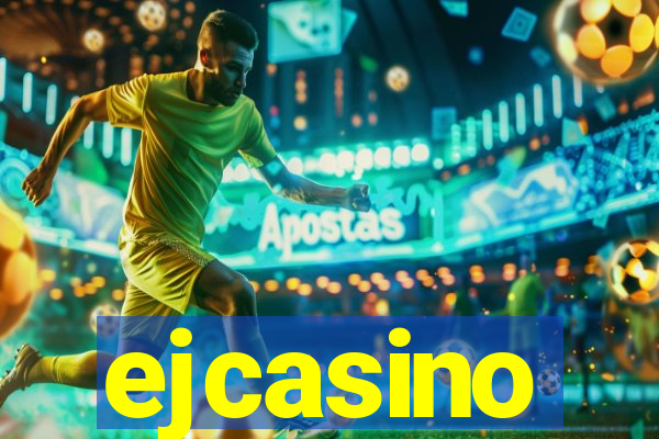 ejcasino