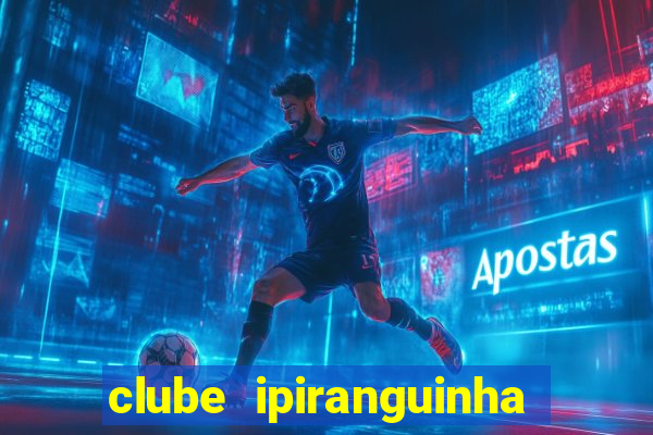 clube ipiranguinha porto alegre