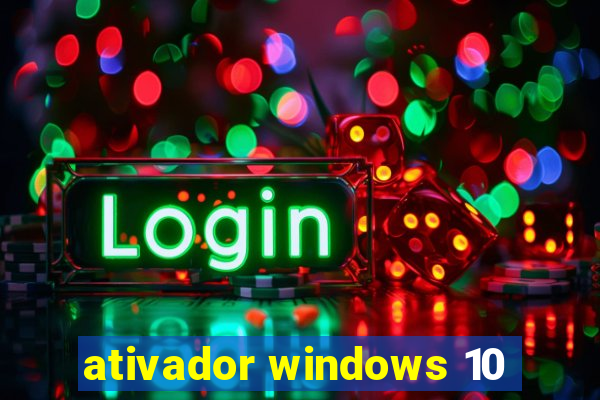 ativador windows 10