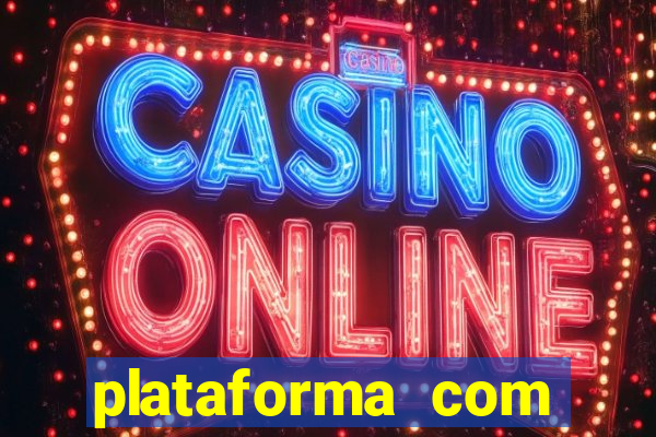 plataforma com bonus de cadastro fortune tiger