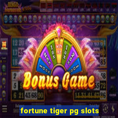 fortune tiger pg slots