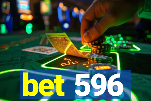 bet 596