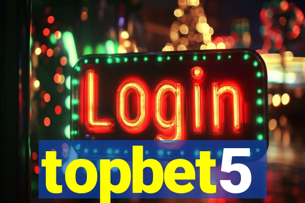 topbet5