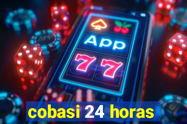 cobasi 24 horas