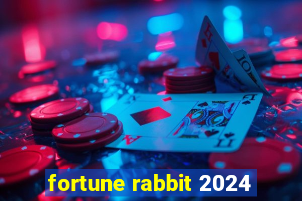 fortune rabbit 2024