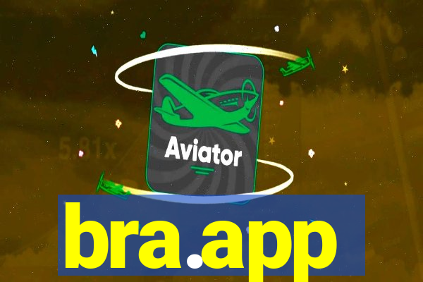 bra.app