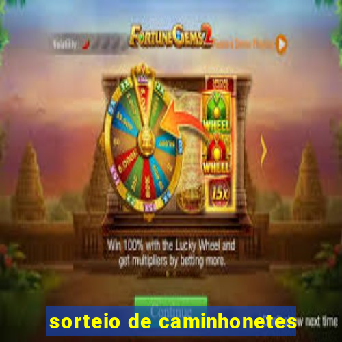 sorteio de caminhonetes