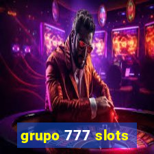 grupo 777 slots