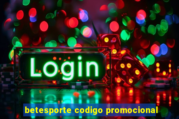 betesporte codigo promocional