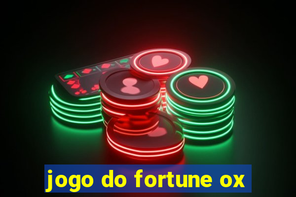 jogo do fortune ox