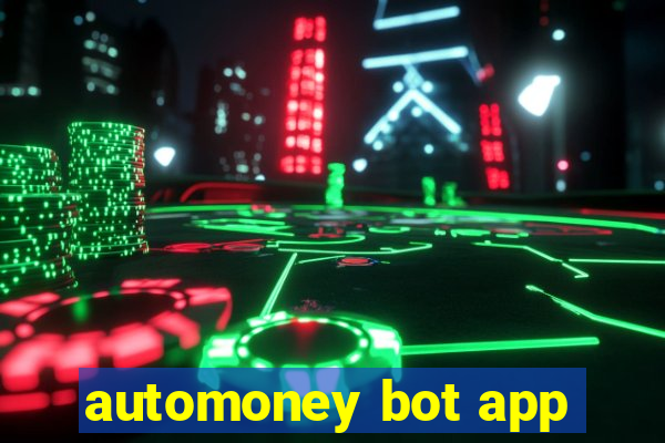 automoney bot app