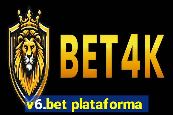 v6.bet plataforma