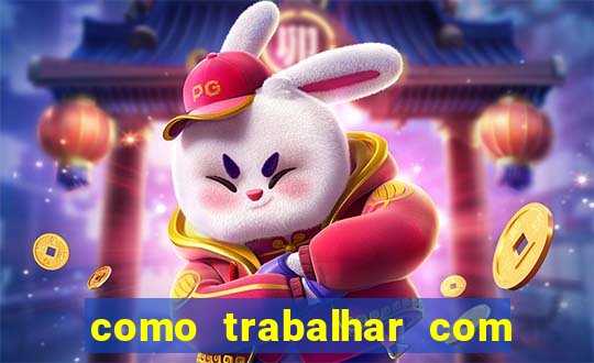 como trabalhar com jogos de aposta