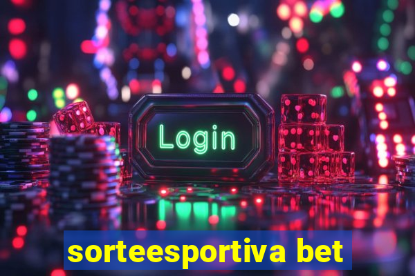 sorteesportiva bet