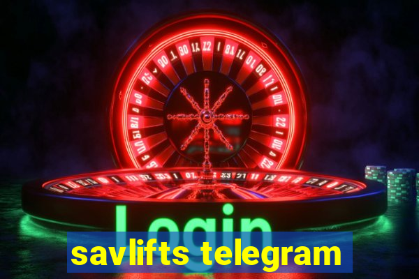 savlifts telegram