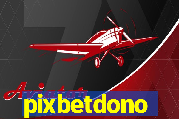 pixbetdono