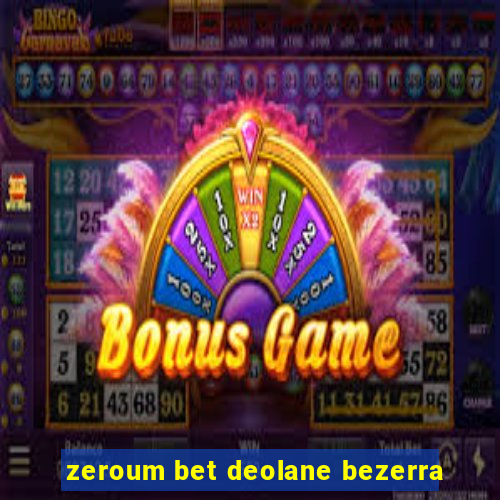 zeroum bet deolane bezerra